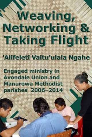 Book Weaving, Networking & Taking Flight 'Alifeleti Vaitu'ulala Ngahe