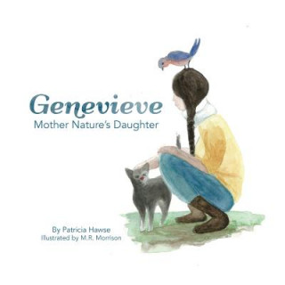 Książka Genevieve: Mother Nature's Daughter Patricia Hawse