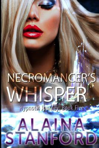 Kniha Necromancer's Whisper Alaina Stanford