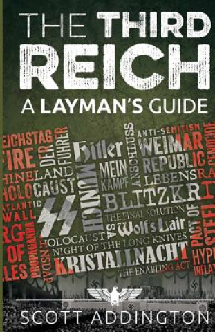 Buch The Third Reich: A Layman's Guide Scott Addington