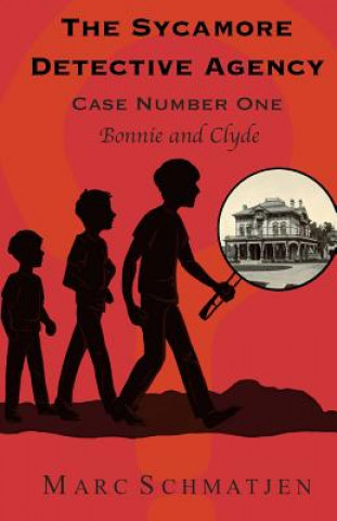 Carte The Sycamore Detective Agency - Case Number One: Bonnie and Clyde Marc Schmatjen
