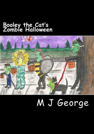 Kniha Booley the Cat's Zombie Halloween MR M J George