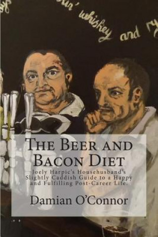 Carte Beer and Bacon Diet Damian P O'Connor