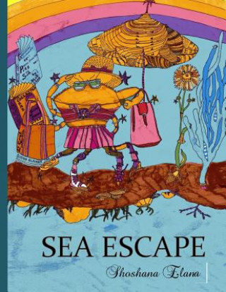 Knjiga Sea Escape Shoshana Elana