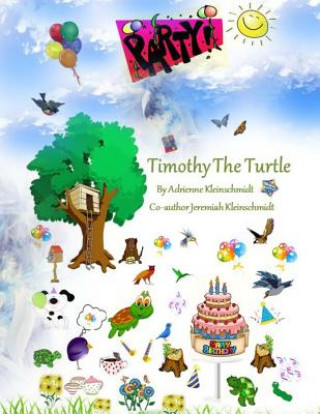 Knjiga Timothy The Turtle Adrienne Kleinschmidt