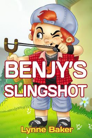 Kniha Benjy's Slingshot Lynne Baker