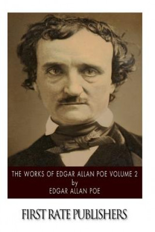 Kniha The Works of Edgar Allan Poe Volume 2 Edgar Allan Poe