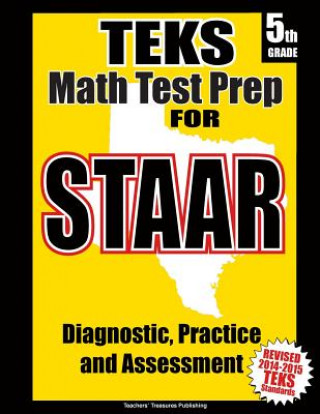 Boek TEKS 5th Grade Math Test Prep for STAAR Teachers' Treasures
