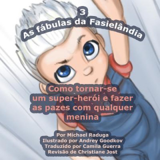 Książka As fábulas da Fasielândia - 3 Michael Raduga