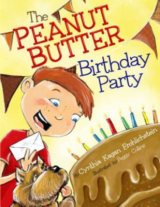 Könyv The Peanut Butter Birthday Party Cynthia Kagan Frohlichstein