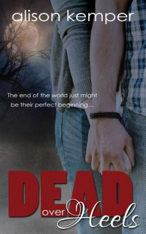 Knjiga Dead Over Heels Alison Kemper