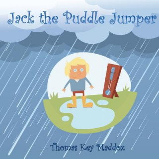 Knjiga Jack the Puddle Jumper Thomas Key Maddox
