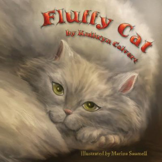 Knjiga Fluffy Cat Kathryn Calvert