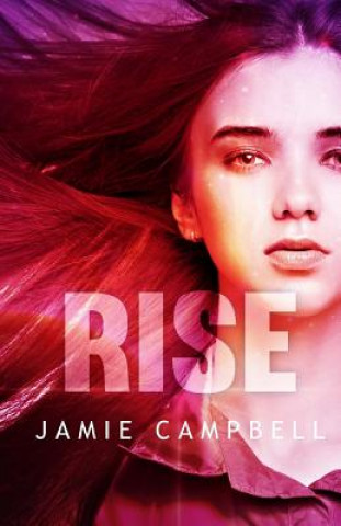Knjiga Rise Jamie Campbell