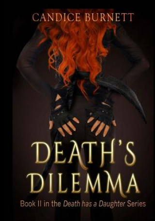 Kniha Death's Dilemma Candice Marie Burnett