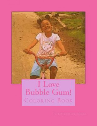 Libro I Love Bubble Gum L E Harrison-Diggs