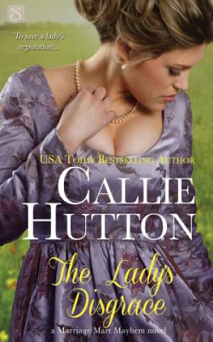 Carte The Lady's Disgrace Callie Hutton