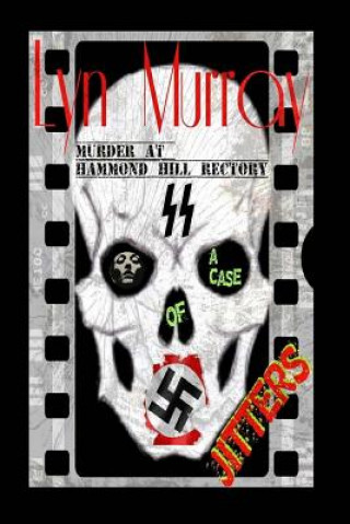 Kniha A Case of Jitters (Murder at Hammond Hill Rectory): History Based Fiction - With a Paranormal Twist! Lyn Murray