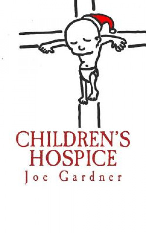 Knjiga Children's Hospice Joe Gardner