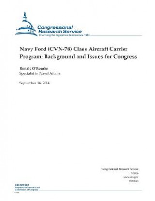 Книга Navy Ford (CVN-78) Class Aircraft Carrier Program: Background and Issues for Congress Ronald O'Rourke