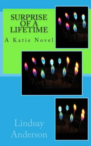 Kniha Surprise of a Lifetime: A Katie Novel Lindsay Anderson