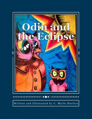 Knjiga Odin and the Eclipse C Marlo Harless