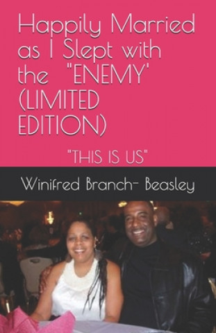 Buch Happily Married as I slept with the ENEMY' (LIMITED EDITION): A Cautionary Tale of DOMESTIC ECONOMIC ABUSE AND DIVORCE (Limited edition) Winifred Branch