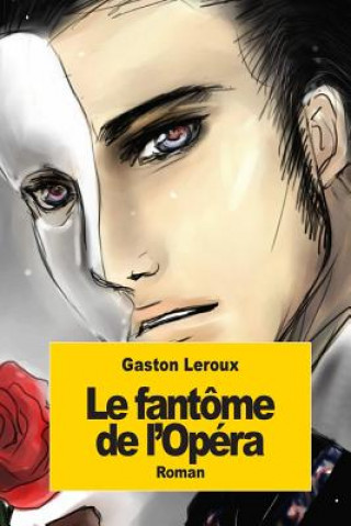 Книга Le fantôme de l'Opéra Gaston Leroux