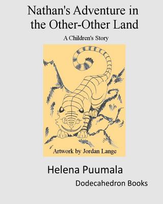 Buch Nathan's Adventure in the Other-Other Land: A Children's Story Helena M Puumala