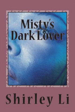 Livre Misty's Dark Lover Shirley Li