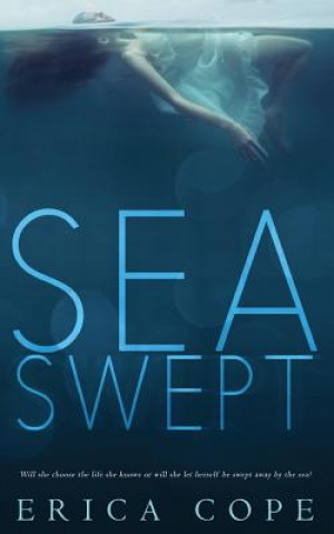 Knjiga Sea Swept Erica Cope
