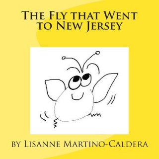 Kniha The Fly that Went to New Jersey Lisanne Caldera