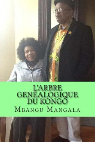 Książka L'Arbre Genéalogique du Kongo MR Mbangu a M Mangala