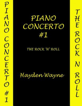 Buch Piano Concerto #1: The Rock 'n' Roll MR Hayden Wayne