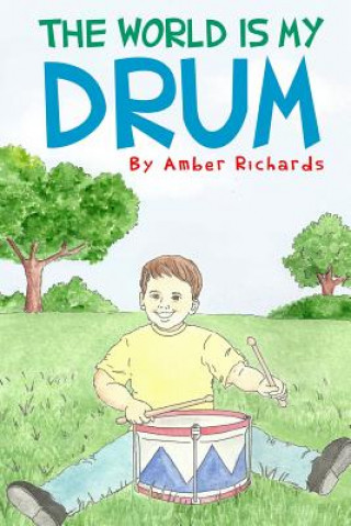 Kniha World is My Drum Amber Richards