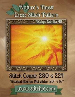 Книга Nature's Finest Cross Stitch Pattern: Design Number 46 Nature Cross Stitch