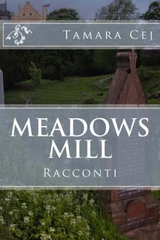 Buch Meadows Mill Tamara Cej