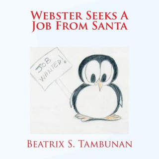 Książka Webster Seeks A Job From Santa Beatrix S Tambunan