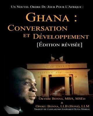 Carte Un Nouvel Ordre Du Jour Pour L'Afrique: Ghana: Conversation et Développement Okyere Bonna