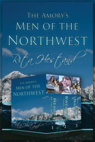 Kniha Men of the Northwest (The Amory's) Rita Hestand