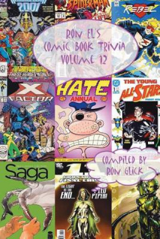 Könyv Ron El's Comic Book Trivia (Volume 12) Ron Glick