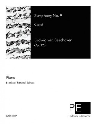 Kniha Symphony No. 9 Ludwig van Beethoven