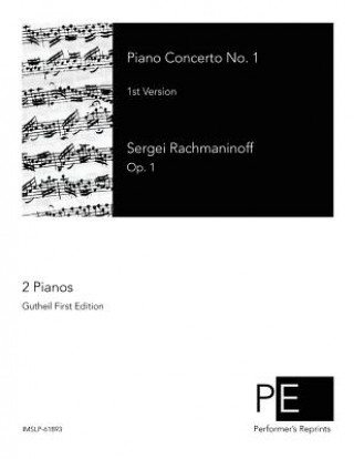 Buch Piano Concerto No. 1: 1st Version Sergei Rachmaninoff