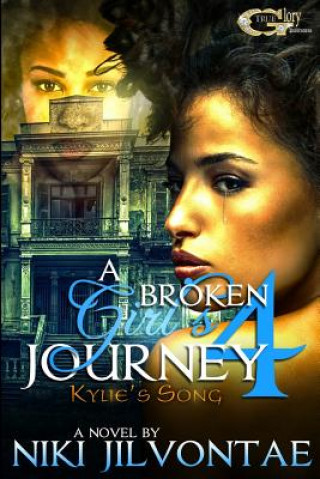 Книга Broken Girl's Journey 4 Niki Jilvontae