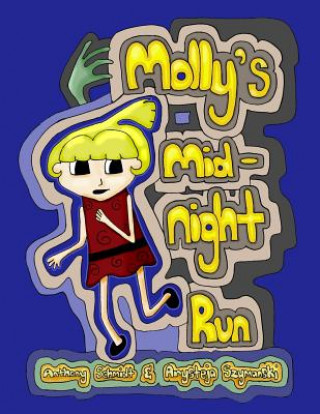 Kniha Molly's Midnight Run Anthony Schmidt