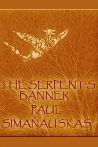 Book The Serpent's Banner Paul Simanauskas