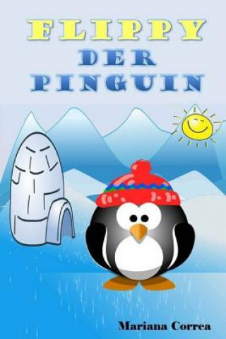 Knjiga Flippy der Pinguin Mariana Correa