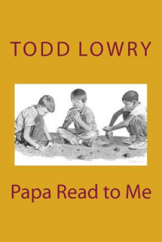 Buch Papa Read to Me Todd Lowry