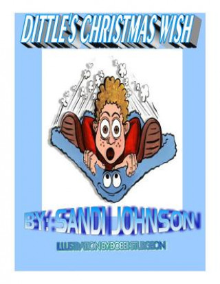 Carte Dittle's Christmas Wish Sandi Johnson