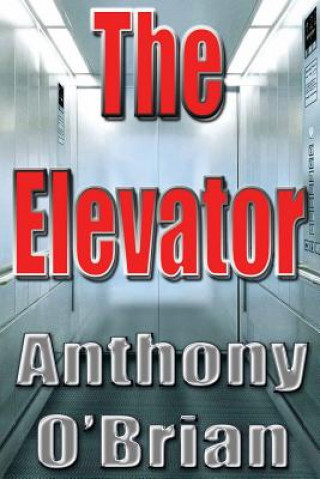Knjiga The Elevator Anthony O'Brian
